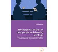 Psychological Distress In Deaf People With Hearing Identities