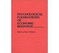 Psychological Foundations Of Economic Behavior