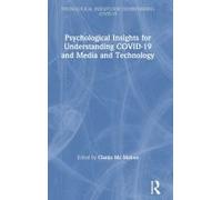 Psychological Insights For Understanding Covid-19 And Media And Technology