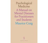 Psychological Medicine: A Manual on Mental Diseases for Practitioners and Students