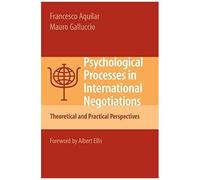 Psychological Processes In International Negotiations