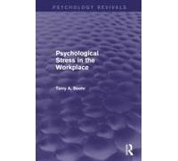 Psychological Stress In The Workplace (Psychology Revivals)