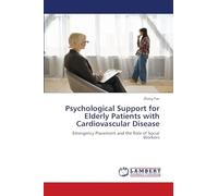 Psychological Support for Elderly Patients with Cardiovascular Disease: Emergency Placement and the Role of Social Workers