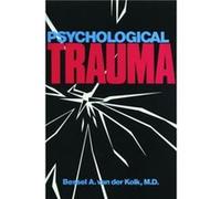 Psychological Trauma by van der Kolk & Bessel A. & MD Bessel A. Van Der Kolk (Auteur)