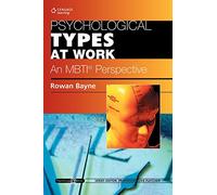 Psychological Types at Work: An MBTI Perspective: Psychology@Work Series (Psychology at Work)