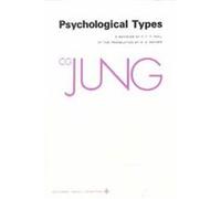 Psychological Types, Bollingen Series No. 20 Carl Gustav Jung (Auteur)