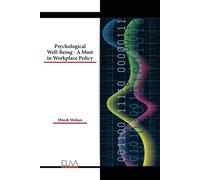 Psychological Well-Being - A Must In Workplace Policy