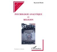 Psychologie analytique et religion - Raymond Hostie - L'harmattan - broché - Etude