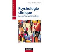 Psychologie clinique - Approche psychanalytique: Approche psychanalytique