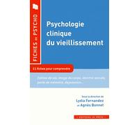 Psychologie clinique du vieillissement: 11 fiches pour comprendre