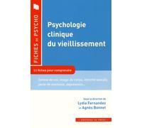 Psychologie clinique du vieillissement: 11 fiches pour comprendre