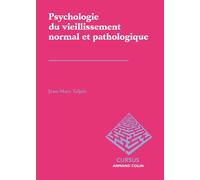 Psychologie clinique du vieillissement normal et pathologique