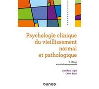 Psychologie clinique du vieillissement normal et pathologique - 3e éd.
