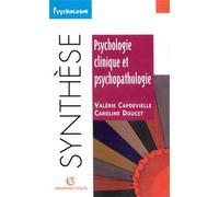Psychologie clinique et psychopathologie - Caroline Doucet - Armand Colin - Livre