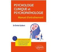 Psychologie clinique et psychopathologie Emile Guibert (Auteur)