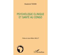 Psychologie clinique et santé au Congo - Dieudonné Tsokini - L'harmattan - broché - Etude