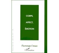 Psychologie Clinique N° 10 Hiver 2000 : Corps, Affect, Émotion