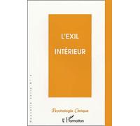 Psychologie Clinique N° 4 Hiver 1997 - L'exil Intérieur