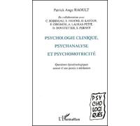 Psychologie Clinique, Psychanalyse Et Psychomotricité. - Questions Épistémologiques Autour D'une Praxis À Médiation