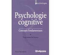 Psychologie cognitive Concepts fondamentaux - Pierre Benedetto - Studyrama Eds - broché - Essai