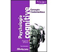 Psychologie cognitive Concepts fondamentaux - programme de licence - Pierre Benedetto - Studyrama Eds - broché - Etude