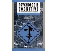 Psychologie cognitive : Une approche de traitement de l'information