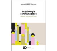 Psychologie communautaire Réflexivité, action et justice sociale - Thomas Saïas - Presses Universite Du Quebec - broché - Essai