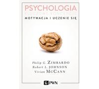 Psychologie - Concepts clés Volume 2 Motivation et apprentissage