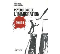 Psychologie de l’immigration - Tome 2
