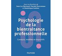 Psychologie de la bientraitance professionnelle - Concepts, modèles et dispositifs: Concepts, modèles et dispositifs