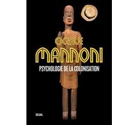 Psychologie de la colonisation - Octave Mannoni - Seuil - broché - Essai