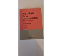 Psychologie De La Communication - Théories Et Méthodes