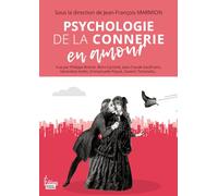 Psychologie de la connerie en amour