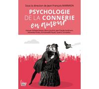 Psychologie de la connerie en amour - Jean-François Marmion - Sciences Humaines Eds - broché - Essai