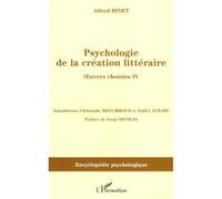 Psychologie de la création littéraire Oeuvres choisies IV - Alfred Binet - L'harmattan - broché - Essai