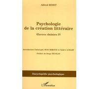 Psychologie De La Création Littéraire - Oeuvres Choisies Tome 4
