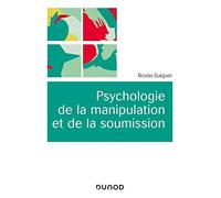 Psychologie de la manipulation et de la soumission