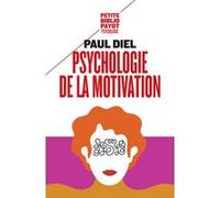 Psychologie de la motivation Paul Diel (Auteur)
