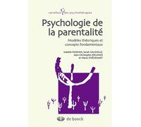 Psychologie de la parentalité: Modèles théoriques et concepts fondamentaux