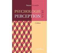 Psychologie de la perception 3e édition - Simon Grondin - Hermann - broché - Essai