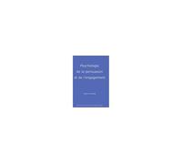 Psychologie de la persuasion et de l'engagement - Fabien Girandola - Presses Univeau Franche-Comte - broché - Etude