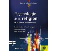 Psychologie de la religion De la théorie au laboratoire - Laurent Bègue - De Boeck Supérieur - broché - Essai