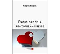 Psychologie De La Rencontre Amoureuse