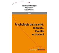 Psychologie De La Santé - Individu, Famille Et Société