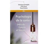 Psychologie De La Santé - Individu, Famille Et Société