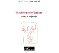 Jean-Charles Gille – Psychologie de l'écriture – Études de graphologie – Broché