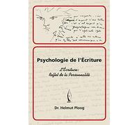 Psychologie de l'Ecriture: L'Ecriture reflet de la Personnalité