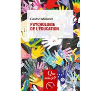 Psychologie de l'éducation - Gaston Mialaret - Que Sais-Je - broché - Etude
