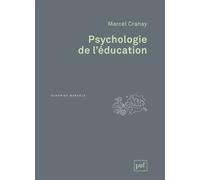 Psychologie de l'éducation - Marcel Crahay - Puf - broché - Etude