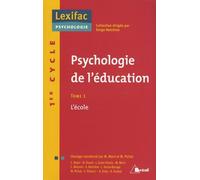 Psychologie De L'éducation - Tome 1, L'école